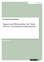 Tugend- und Pflichtenlehre. Zur Ethik 1812/13 von Friedrich Schleiermacher 3638798844 Book Cover