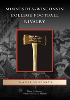 Minnesota-Wisconsin College Football Rivalry 1467114987 Book Cover