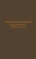 A Birder's Devotional: Backyard Edition B0F9BVRZSJ Book Cover