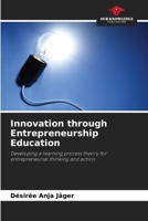 Innovation through Entrepreneurship Education 6203573884 Book Cover