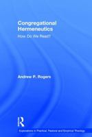 Congregational Hermeneutics: How Do We Read? 1409449882 Book Cover