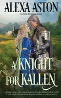 A Knight for Kallen 1648391850 Book Cover