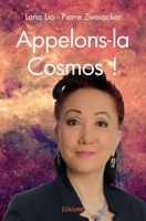 Appelons-la Cosmos ! (French Edition) 2334049948 Book Cover