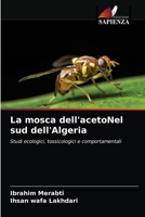 La mosca dell'acetoNel sud dell'Algeria 6203399574 Book Cover