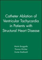 Catheter Ablation of Ventricular Tachycardia in Patients with Structural Heart Disease,volume 13 0879934654 Book Cover