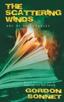 The Scattering Winds: Arc of the Oracles Book Two B0CJ4F33Q4 Book Cover