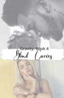 Blind Curves: The Gravity Series B0DV83YSR4 Book Cover