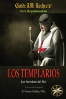 Los Templarios: Los Servidores del Mal 1088232787 Book Cover