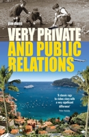 Very Private and Public Relations 1854189352 Book Cover