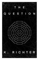 The Question B0GXCDYD9B Book Cover