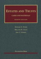 Estates and Trusts: Cases and Materials 1599419289 Book Cover