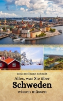 Alles, was Sie über Schweden wissen müssen (German Edition) B0CN1NRR4J Book Cover