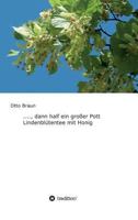 ...., dann half ein großer Pott Lindenblütentee mit Honig 3743988364 Book Cover
