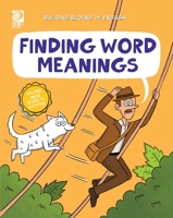 Finding Word Meanings (Building Blocks of English) 0716655411 Book Cover