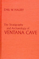 The Stratigraphy & Archaeology of Ventana Cave 0816505365 Book Cover