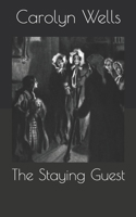 The Staying Guest 1985863464 Book Cover