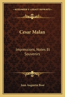 Cesar Malan: Impressions, Notes Et Souvenirs: Chants De Sion Ou Recueil De Cantiques D'Hymnes (1865) 1145207545 Book Cover