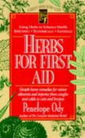 Herbs for First Aid: Simple Home Remedies for Minor Ailments and Injuries from Coughs and Colds to Cuts and Bruises (Keats Good Herb Guide Series) 0879839813 Book Cover