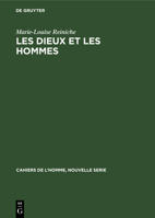 Les Dieux Et Les Hommes: Étude Des Cultes d'Un Village Du Tirunelveli Inde Du Sud 3112329392 Book Cover