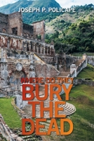 Where Do They Bury the Dead 1664151621 Book Cover