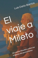 El viaje a Mileto: Un cuento filosófico sobre los orígenes del pensamiento (Spanish Edition) B0FJSFLJ7V Book Cover