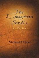 The Empyrean Scrolls: Scroll of Man 1479704407 Book Cover