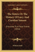Die Schwestern Oder Geschichte Der Lucia Und Carolina Sanson 1165599120 Book Cover
