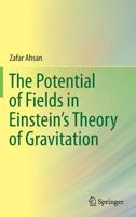 The Potential of Fields in Einstein's Theory of Gravitation 9811389780 Book Cover