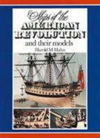 Ships of the American Revolution and Their Models 0870216538 Book Cover