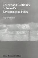 Change and Continuity in Poland S Environmental Policy 9401059268 Book Cover