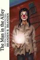 The Man in the Alley and Other Stories of Hope and the Fallen 154266487X Book Cover