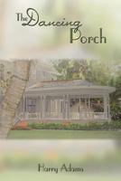 The Dancing Porch 1438992009 Book Cover