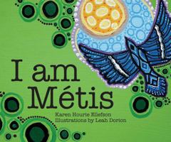 I Am Métis 155455621X Book Cover