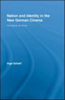 Nation and Identity in the New German Cinema: Homeless at Home 0415878446 Book Cover