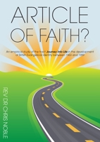 Article of Faith?: An empirical study of the tract Journey Into Life in the development of British Evangelical Identity between 1963 and 1989 1803699299 Book Cover