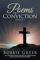 Poems of Conviction: Volume 3 1543489257 Book Cover