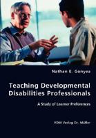 Teaching Developmental Disabilities Professionals 3836439514 Book Cover