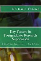 Key Factors in Postgraduate Research Supervision: A Guide for Supervisors 1548360643 Book Cover