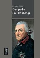 Der Grosse Preussenkonig 3957380332 Book Cover