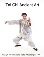 Tai Chi Ancient Art 1365279022 Book Cover
