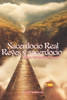 SACERDOCIO REAL, REYES Y EL ACERDOCIO: Yeshua HaMashíaj el acceso (Spanish Edition) B0FCRDYBW2 Book Cover