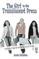 The Girl in the Translucent Dress 1477217096 Book Cover