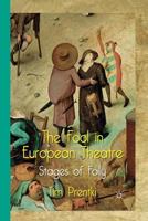 The Fool in European Theatre: Stages of Folly 1349332070 Book Cover