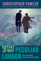 Bryant & May: Peculiar London 0593356241 Book Cover
