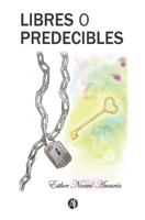Libres O Predecibles 9877612941 Book Cover