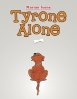 Tyrone Alone 1665589523 Book Cover