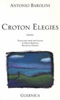 Croton Elegies: 45 092071739X Book Cover