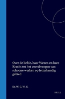 Over de liefde, haar wezen en hare kracht tot het voortbrengen van schoone werken op letterkundig gebied (Dutch Edition) 9004566724 Book Cover