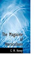 The Magazine of Horticulture 1116546116 Book Cover