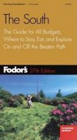 Fodor's The South: The Best of Old and New with Civil War Sites, Plantations, City Walks and Country Drives (Fodors the South)